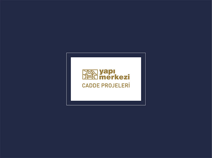 Yapı Merkezi Cadde Projeleri / Katalog